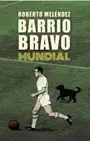 BARRIO BRAVO MUNDIAL1