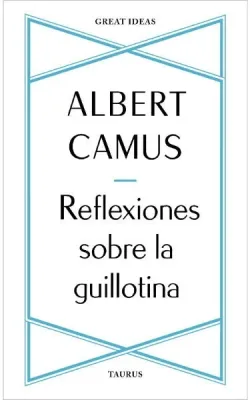REFLEXIONES SOBRE LA GUILLOTINA1