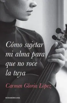 COMO SUJETAR MI ALMA PARA QUE NO ROCE LA TUYA1
