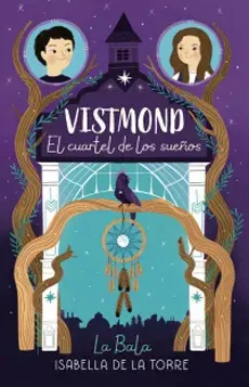 VISTMOND EL CUARTEL DE LOS SUEÑOS1