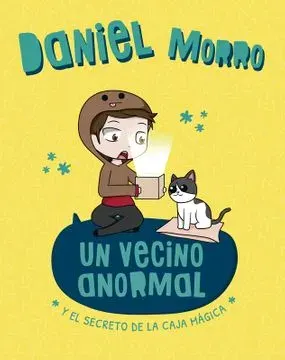 UN VECINO ANORMAL Y EL SECRETO DE LA CAJA MAGICA1