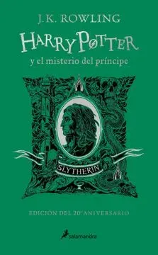 HARRY POTTER 6 Y EL MISTERIO DEL PRINCIPE SLYTHERIN 20 AÑOS1