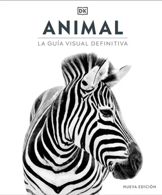 ANIMAL. LA GUIA VISUAL DEFINITIVA1