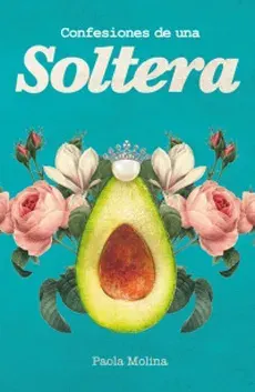 CONFESIONES DE UNA SOLTERA1