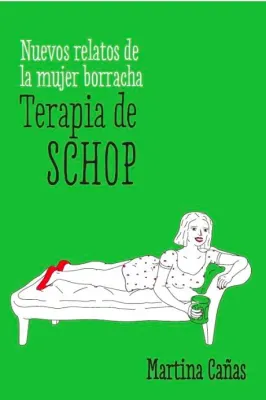 TERAPIA DE SCHOP NUEVOS RELATOS DE LA MUJER BORRACHA1