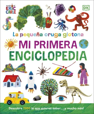 LA ORUGA MUY HAMBRIENTA MI PRIMERA ENCICLOPEDIA1