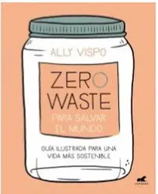 ZERO WASTE PARA SALVAR EL MUNDO1