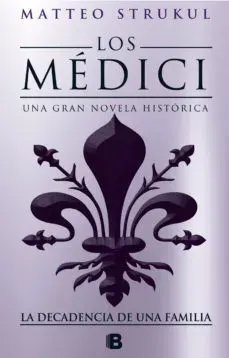 LA DECADENCIA DE UNA FAMILIA LOS MEDICI 41