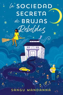 LA SOCIEDAD SECRETA DE BRUJAS REBELDES1