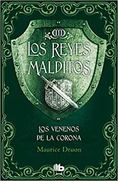 LOS REYES MALDITOS 3 LOS VENENOS DE LA CORONA1