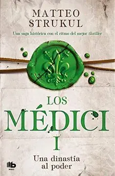 UNA DINASTIA AL PODER LOS MEDICI 11