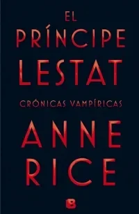CRONICAS VAMPIRICAS 11 EL PRINCIPE LESTAT1