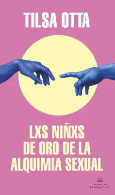 LXS NIÑXS DE ORO DE LA ALQUIMIA SEXUAL1