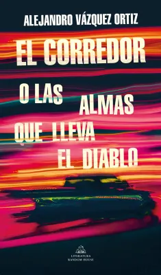 EL CORREDOR O LAS ALMAS QUE LLEVA EL DIABLO1