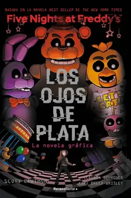 LOS OJOS DE PLATA FIVE NIGHTS AT FREDDYS NOVELGA GRAFICA1