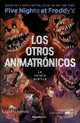 LOS OTROS ANIMATRONICOS FIVE NIGHTS AT FREDDYS 2 NOVELA GRAFICA1