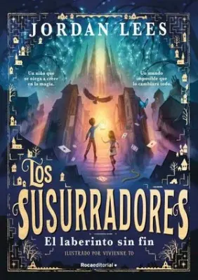 LOS SUSURRADORES 1. EL LABERINTO SIN FIN1