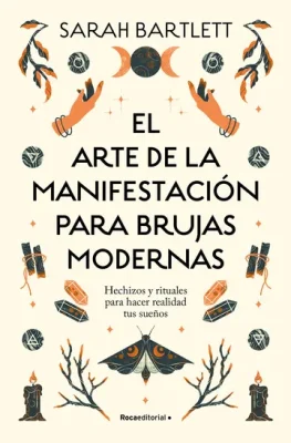 EL ARTE DE LA MANIFESTACION PARA BRUJAS MODERNAS1