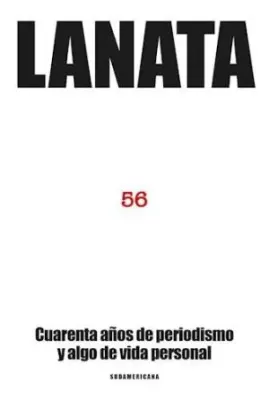 56 CUARENTA AÑOS DE PERIODISMO Y ALGO DE VIDA PERS1