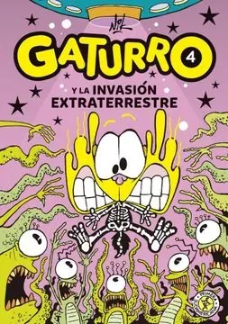 GATURRO 4 Y LA INVASION EXTRATERRESTRE1
