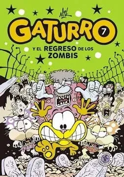 GATURRO 7 GATURRO Y EL REGRESO DE LOS ZOMBIS1