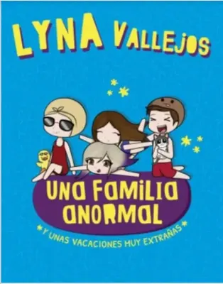 UNA FAMILIA ANORMAL Y UNAS VACACIONES MUY EXTRAÑAS1