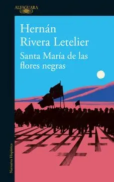 SANTA MARIA DE LAS FLORES NEGRAS1