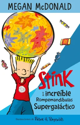 STINK Y EL INCREIBLE ROMPEMANDIBULAS SUPERGALACTICO1