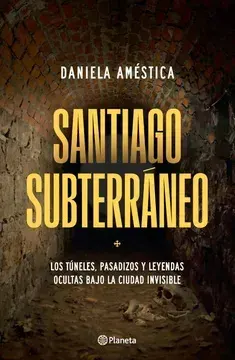 SANTIAGO SUBTERRANEO1