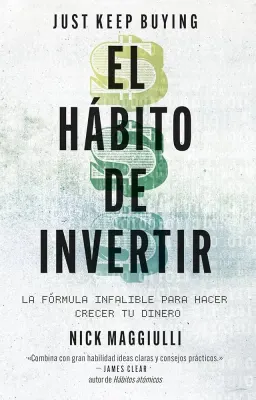 EL HABITO DE INVERTIR (JUST KEEP BUYING)1