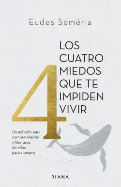 LOS CUATRO MIEDOS QUE TE IMPIDEN VIVIR1