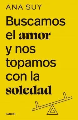 BUSCAMOS EL AMOR Y NOS TOPAMOS CON LA SOLEDAD1