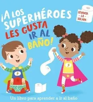 A LOS SUPERHEROES LES GUSTA IR AL BAÑO1