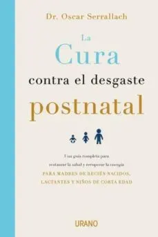 LA CURA CONTRA EL DESGASTE POSTNATAL1