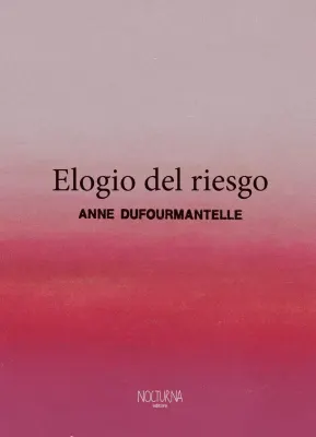ELOGIO DEL RIESGO1