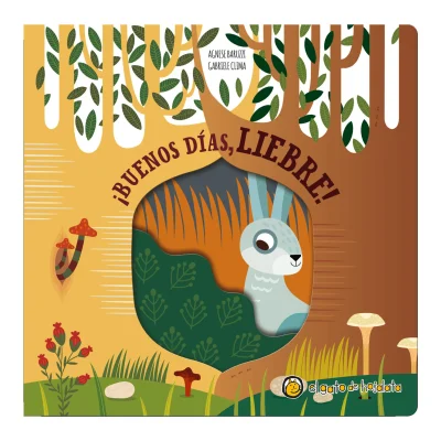 BUENOS DIAS LIEBRE (PEQUEÑAS HISTORIAS DE LA NATURALEZA)1