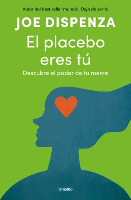 EL PLACEBO ERES TU (GRIJALBO)1