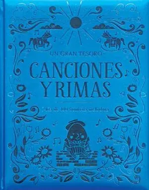 CANCIONES Y RIMAS UN GRAN TESORO1