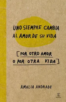 UNO SIEMPRE CAMBIA EL AMOR DE SU VIDA POR OTRO AMO1