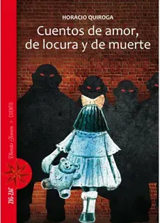 CUENTOS DE AMOR DE LOCURA Y DE MUERTE1