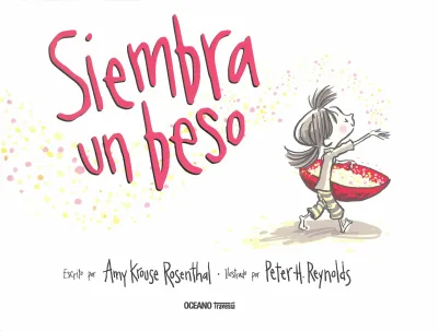 SIEMBRA UN BESO1