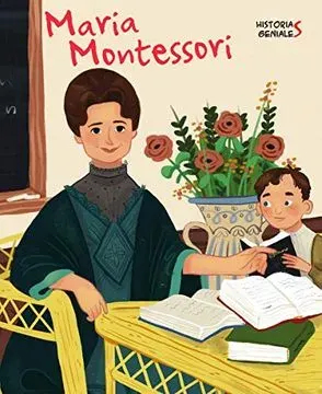 MARIA MONTESSORI HISTORIAS GENIALES1