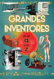 GRANDES INVENTORES DE LA A A LA Z1