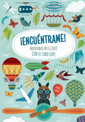 ENCUENTRAME AVENTURAS EN EL CIELO CON EL LOBO LUPI1
