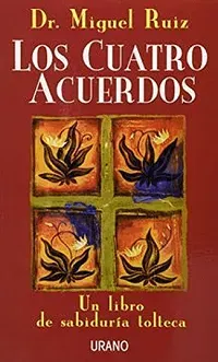LOS CUATRO ACUERDOS1