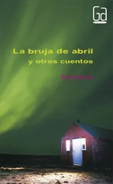 LA BRUJA DE ABRIL Y OTROS CUENTOS1