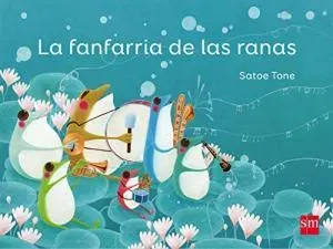 LA FANFARRIA DE LAS RANAS1