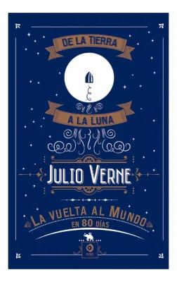 DE LA TIERRA A LA LUNA / LA VUELTA AL MUNDO EN 80 DIAS1
