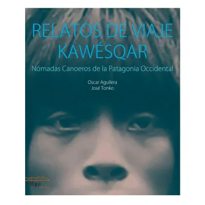 RELATOS DE VIAJE KAWESQAR1