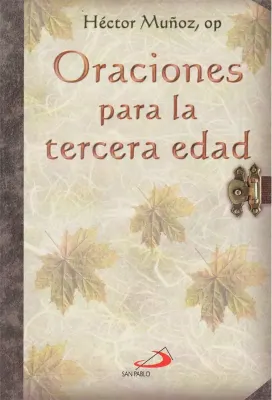 ORACIONES PARA LA TERCERA EDAD1